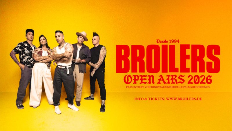 Die Broilers kommen zurück: Broilers Open Airs 2026